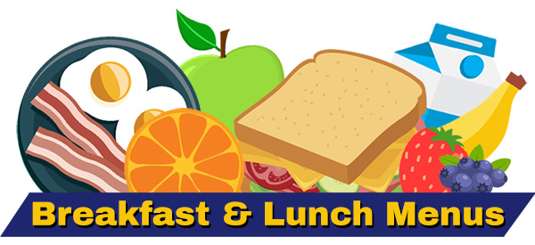 Breakfast and Lunch Menus