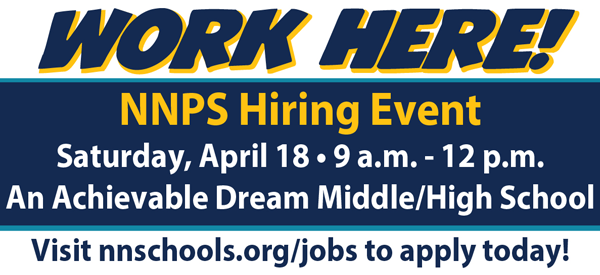 NNPS Hiring Event! Saturday, April 18, 9am-noon, at An Achievable Dream Middle and High School